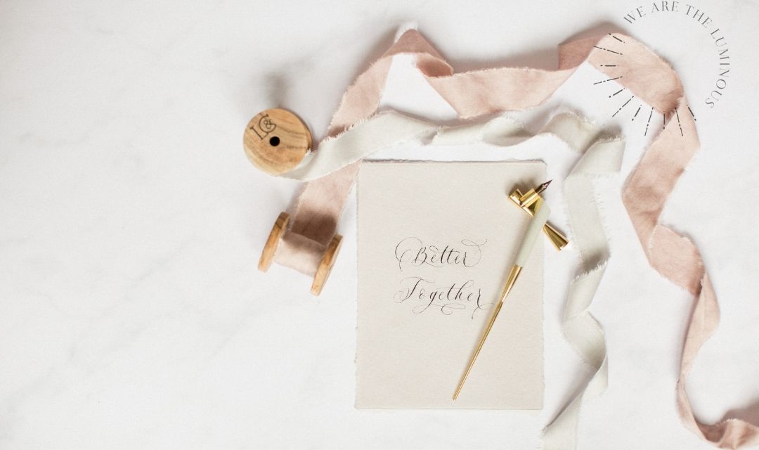 better together calligraphy quote
